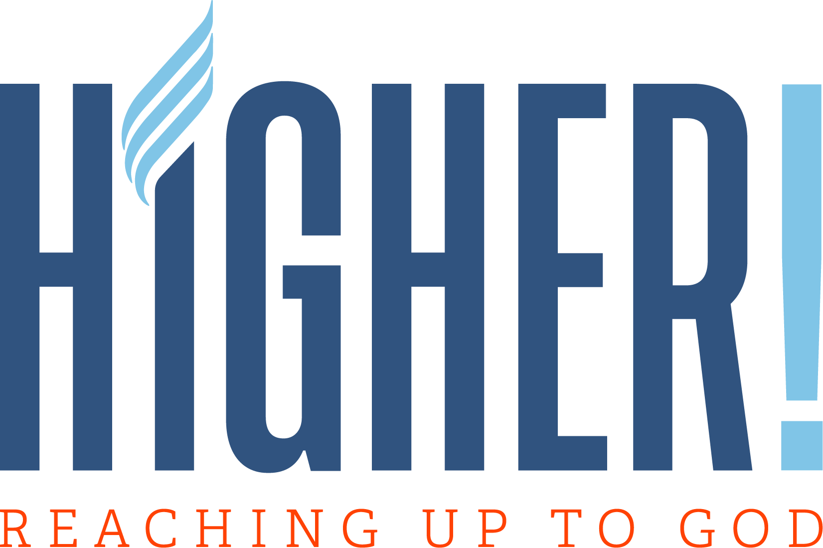 Higher! Reaching Up to God